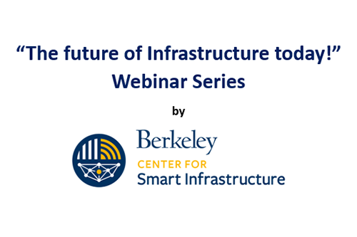 The Center for Smart Infrastructure just launched a new webinar series titled "The Future of Infrastructure Today!" (Photo Credit: Dimitrios Zekkos).